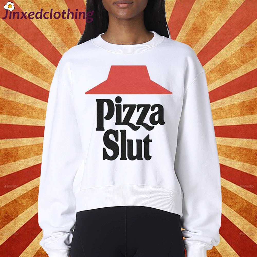 Hat Pizza Slut T-shirt 